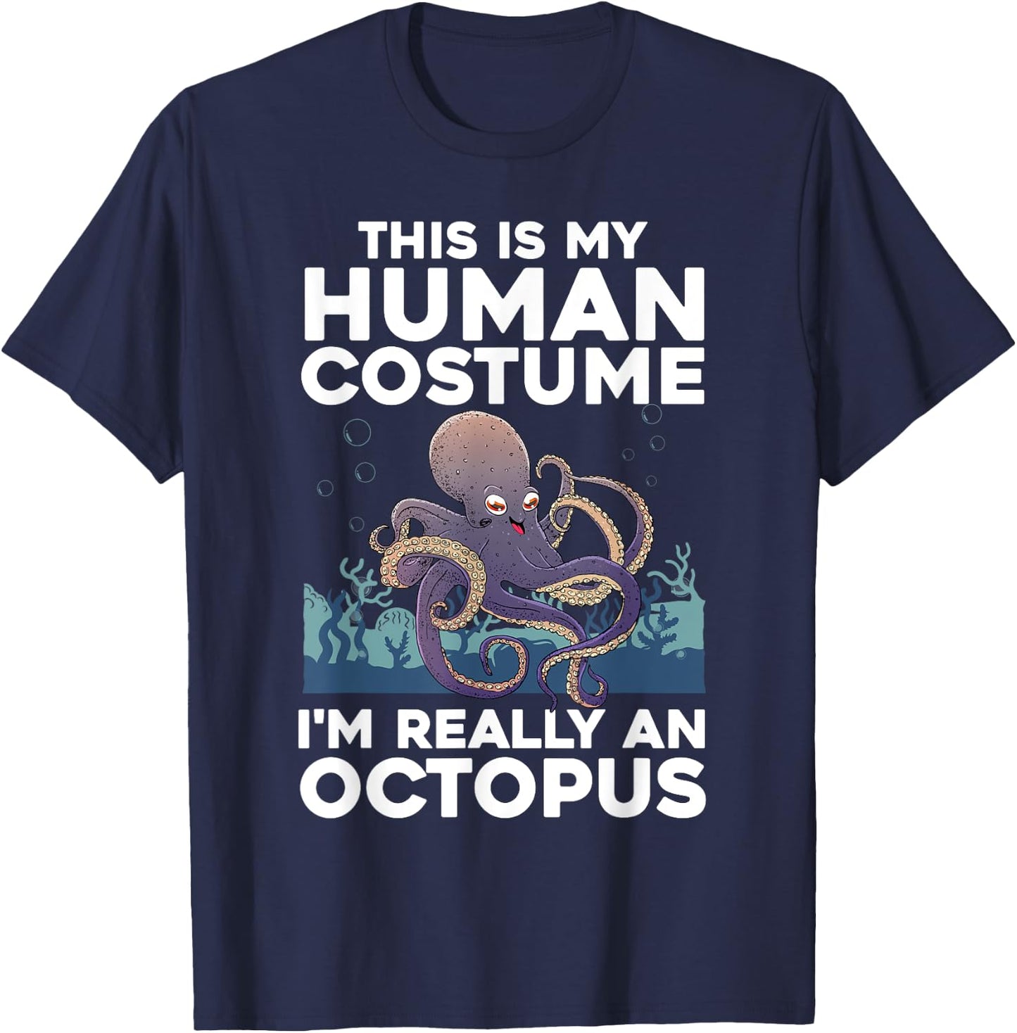 Cool Octopus Women Ocean Sea Animal Human Costume T-Shirt - T-Shirt | Navy