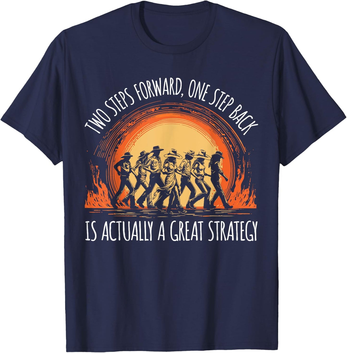 Line Dancer Funny Line Dancing Quote Line Dance T-Shirt - T-Shirt | Navy