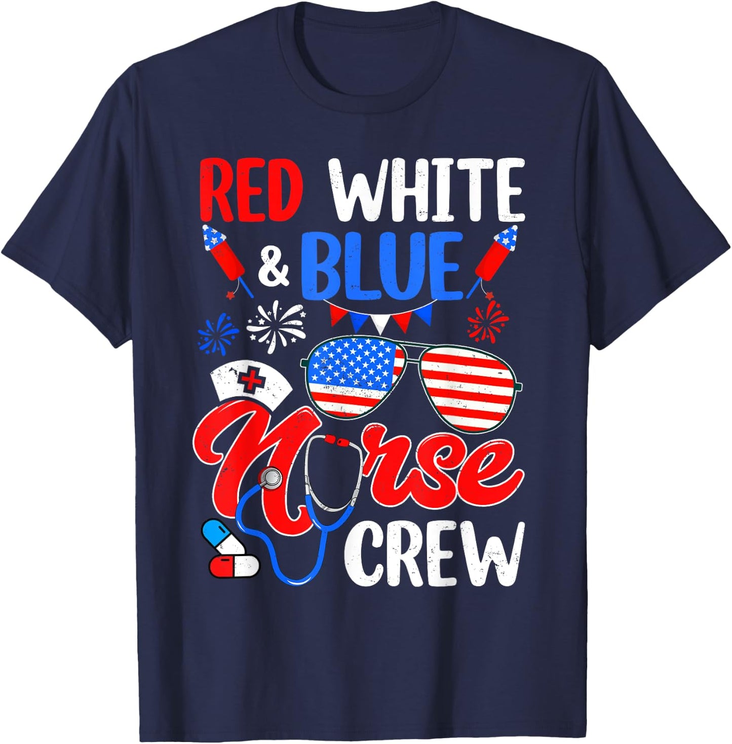 Red White Blue Nurse Crew Sunglasses 4th Of July Women Men T-Shirt - T-Shirt | Navy