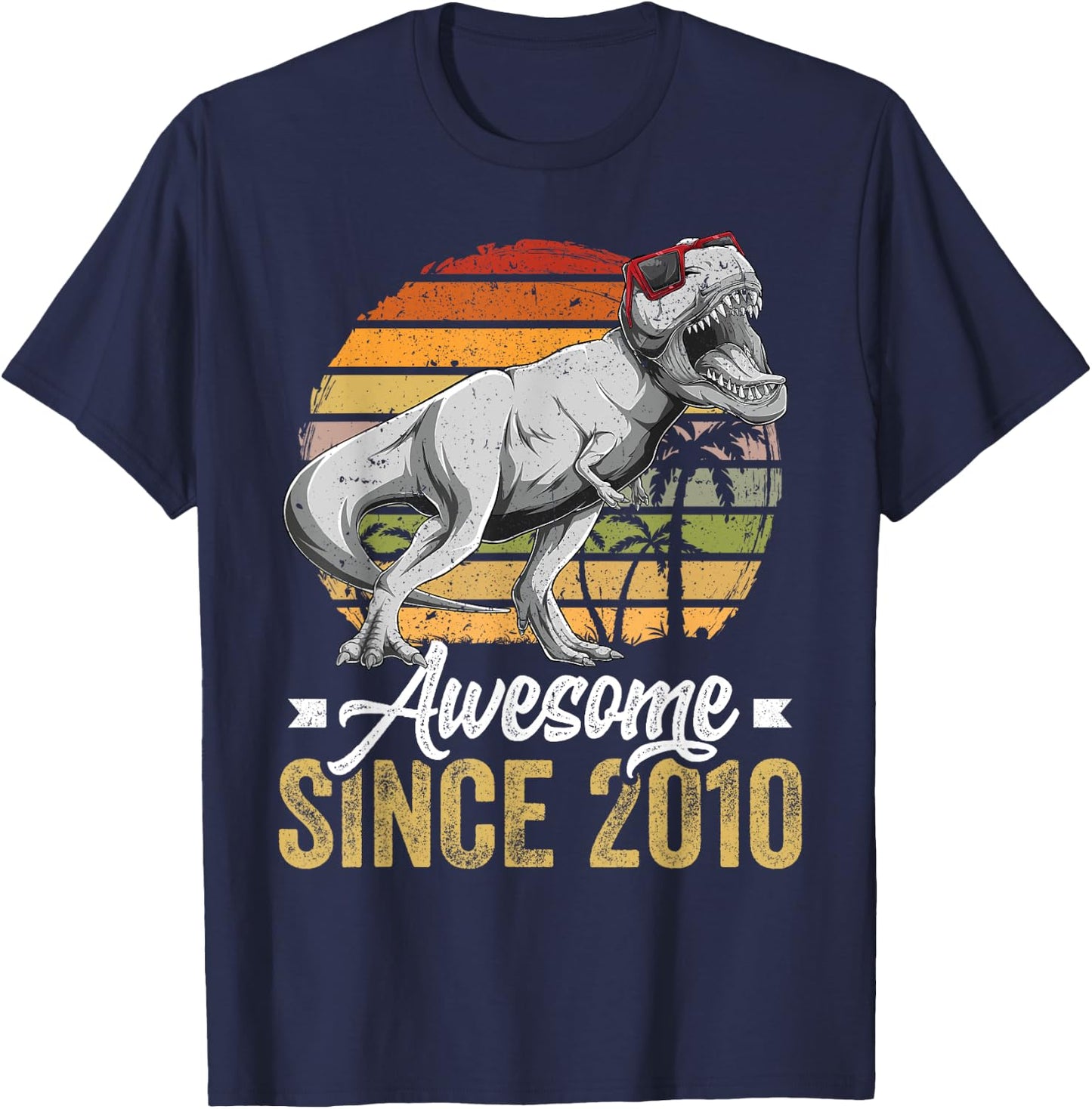 Awesome Since 2010 15 Years Old 15th Birthday Trex Dinosaur T-Shirt - T-Shirt | Navy