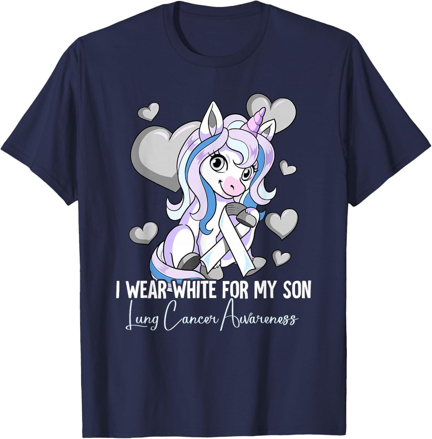 I Wear White For My Son Lung Cancer Awareness T-Shirt - T-Shirt | Navy
