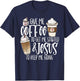 Give Me Coffee To Get Me Started And Jesus To Keep Me Going T-Shirt - T-Shirt | Navy