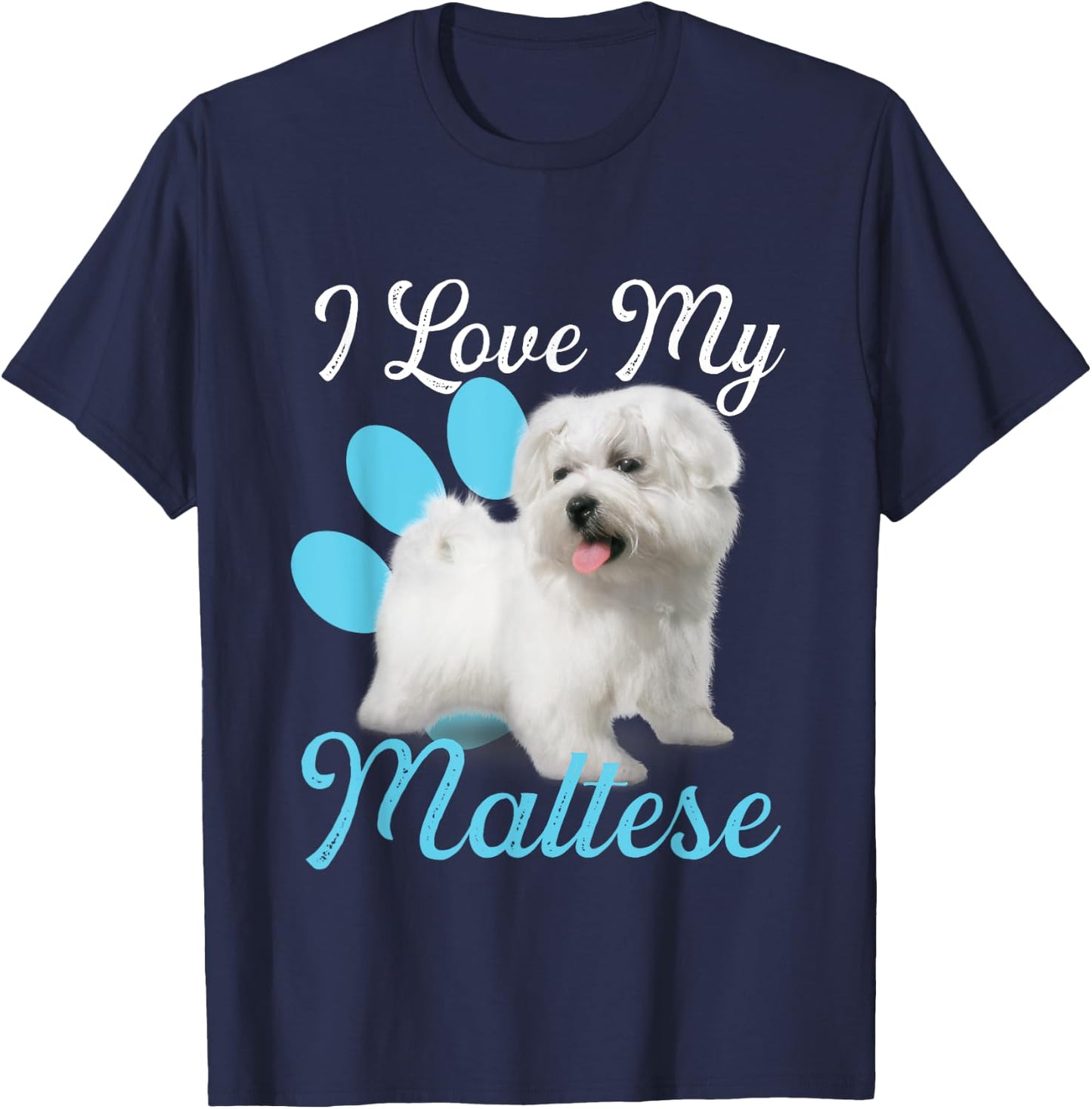 I Love My Maltese - Dog Lover Animal Lover Puppy Owner T-Shirt - T-Shirt | Navy