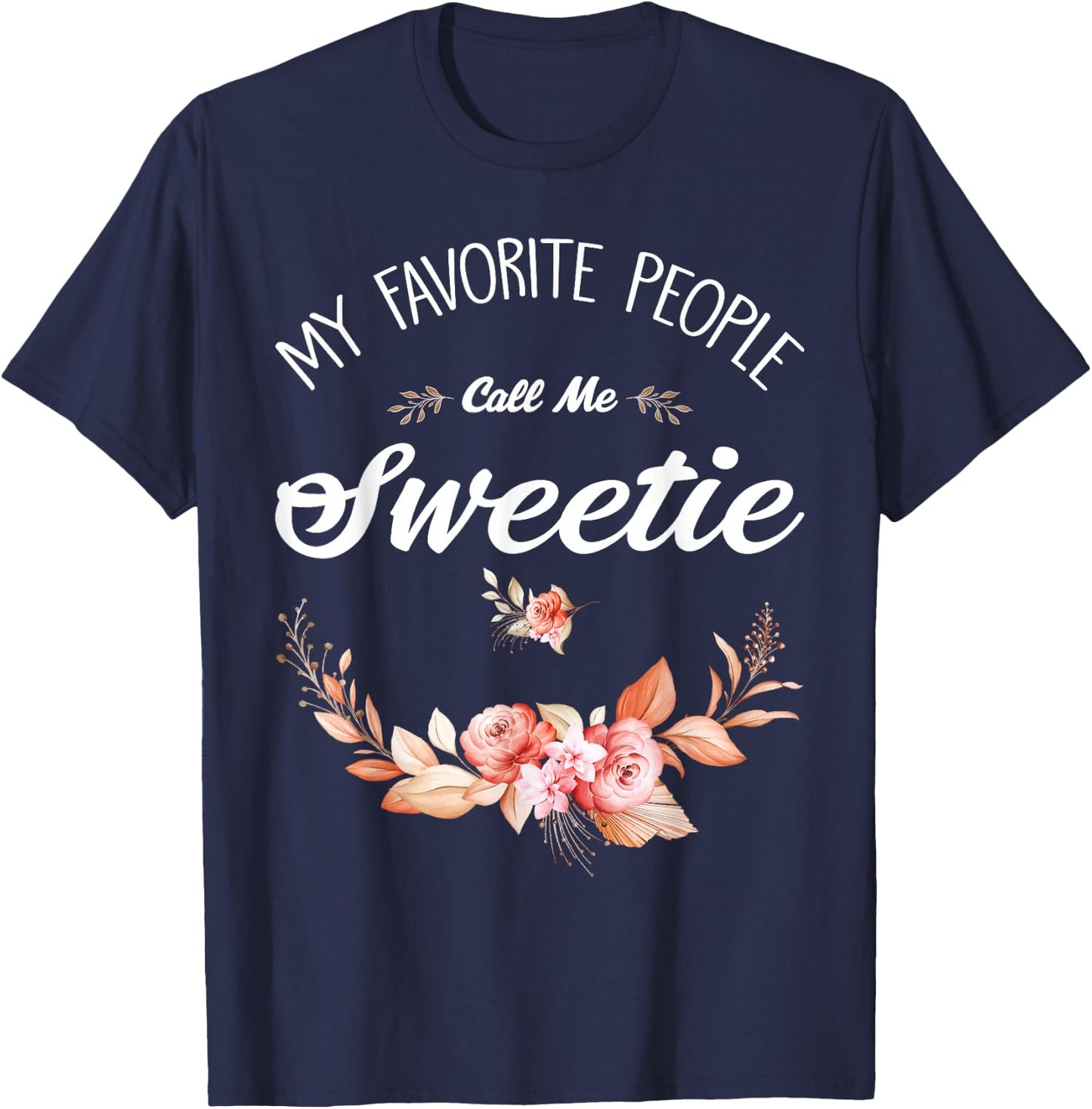 My Favorite People Call Me Sweetie Vintage T-Shirt - T-Shirt | Navy