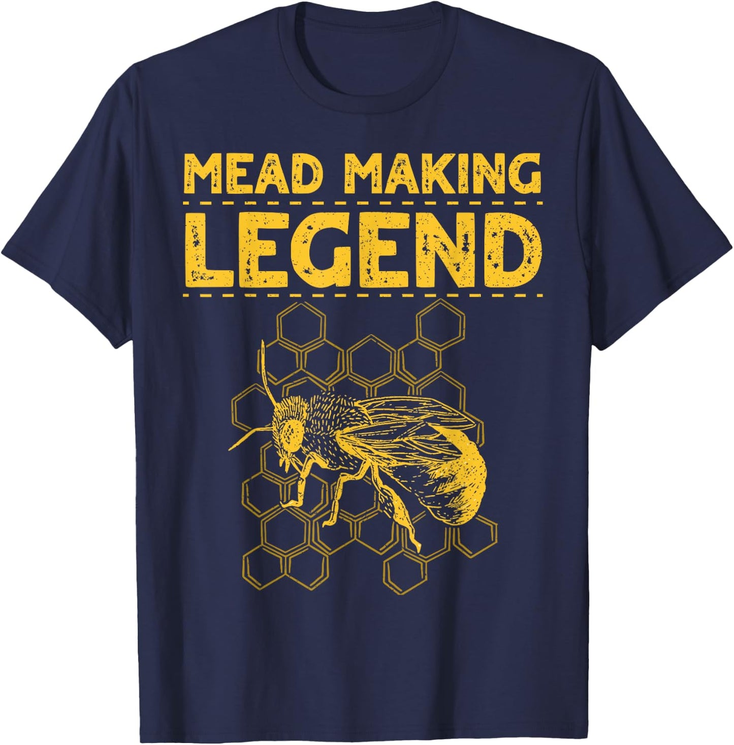 Mead Making Legend Design for a Mead Maker T-Shirt - T-Shirt | Navy