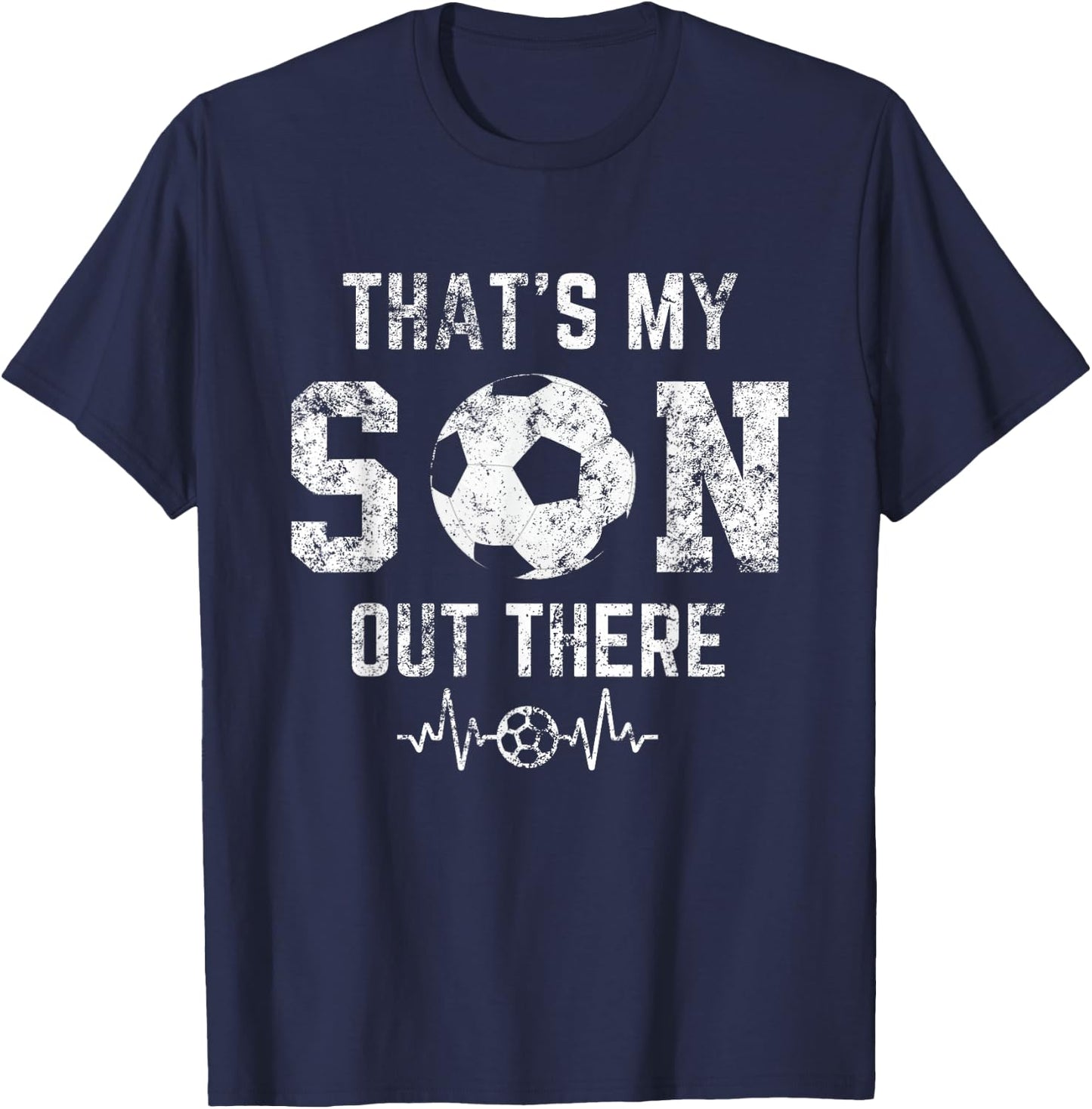Soccer mom that's my son out there Soccer distressed T-Shirt - T-Shirt | Navy