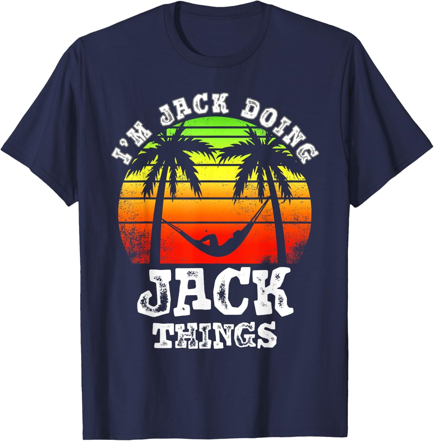 I'm Jack Doing Jack Things Vintage Retro Sunset T-Shirt - T-Shirt | Navy