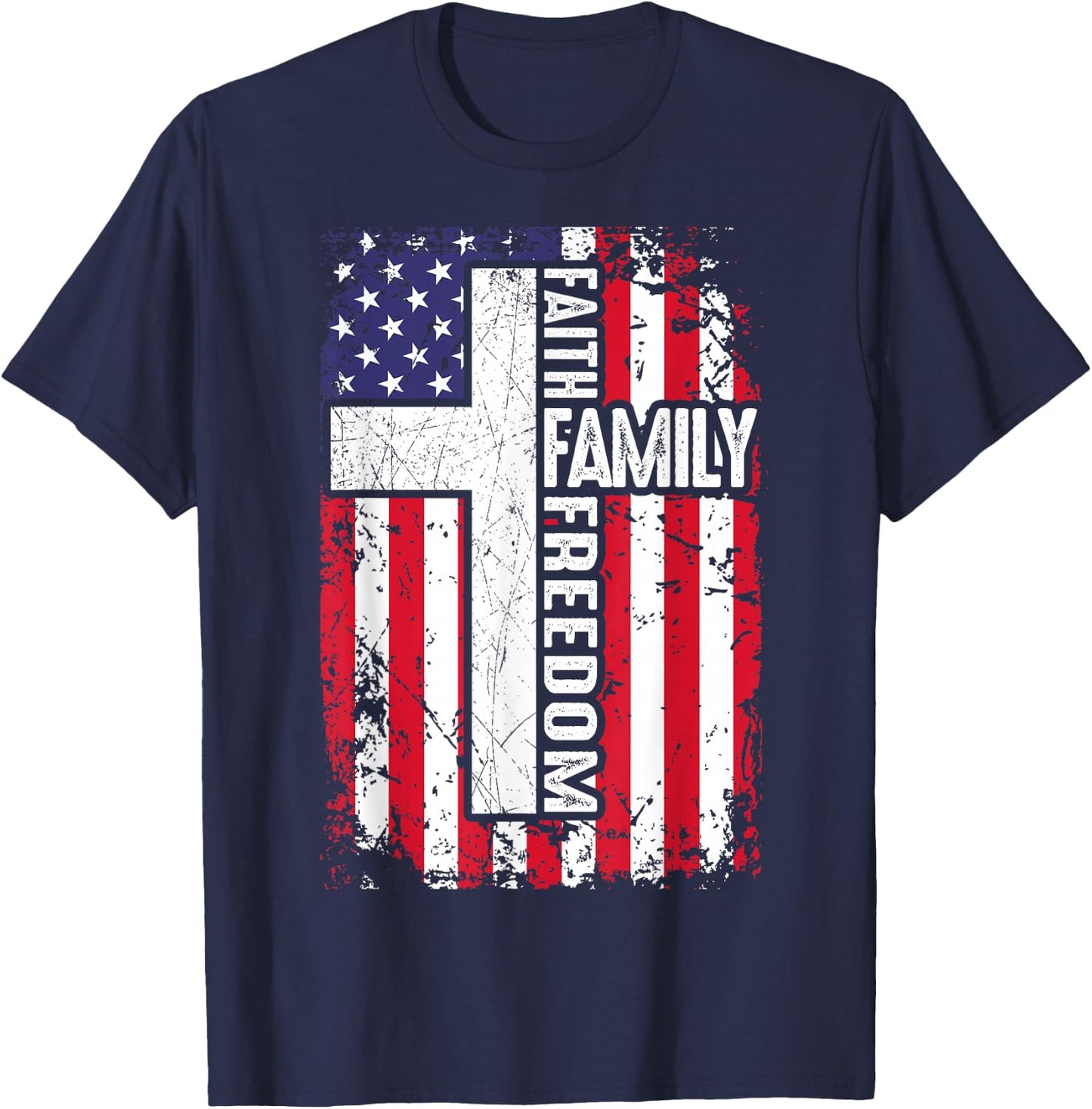 Faith Family Freedom Patriotic Christian American Flag Cross T-Shirt - T-Shirt | Navy