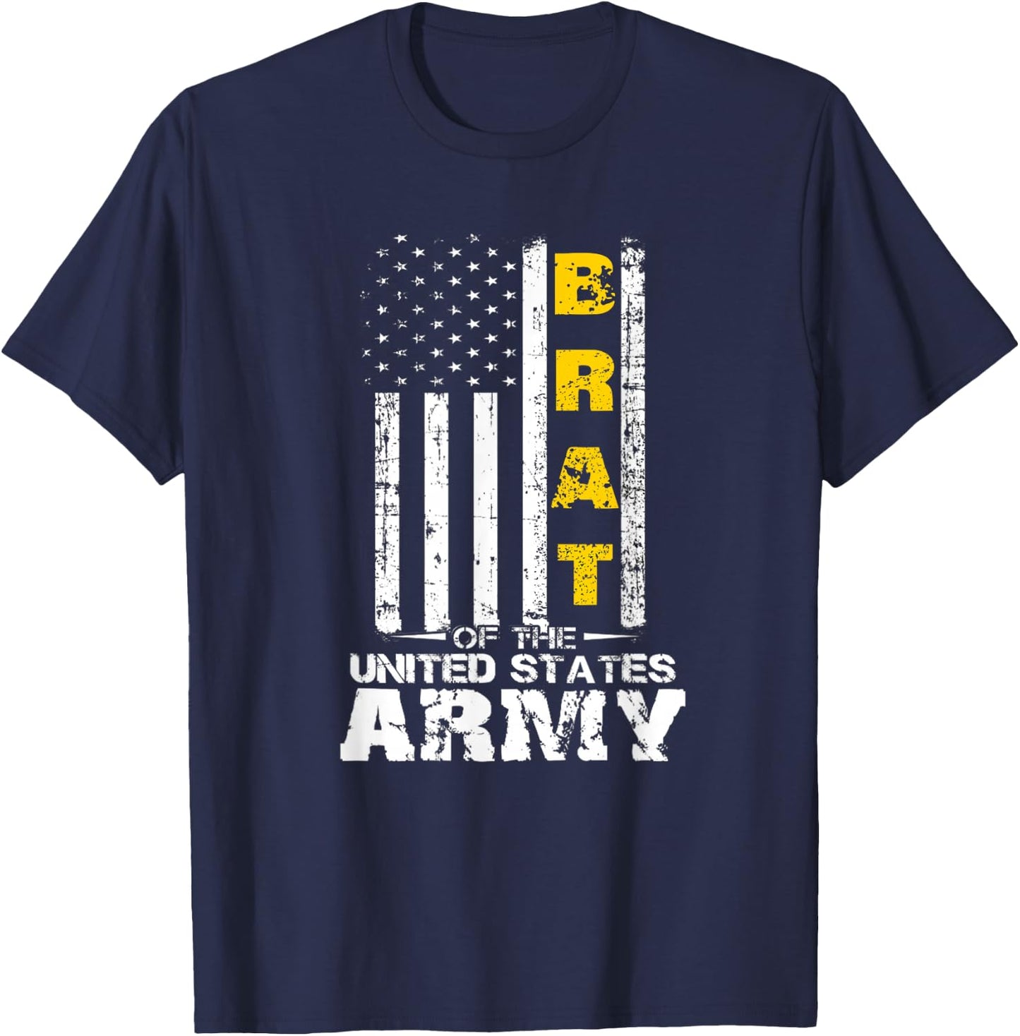 Army Brat, Brat of The US Army, Army Vets Parents Children T-Shirt - T-Shirt | Navy