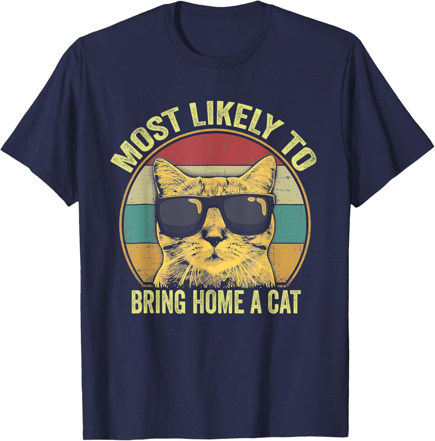 Most Likely To Bring Home A Cat - Retro Vintage T-Shirt - T-Shirt | Navy