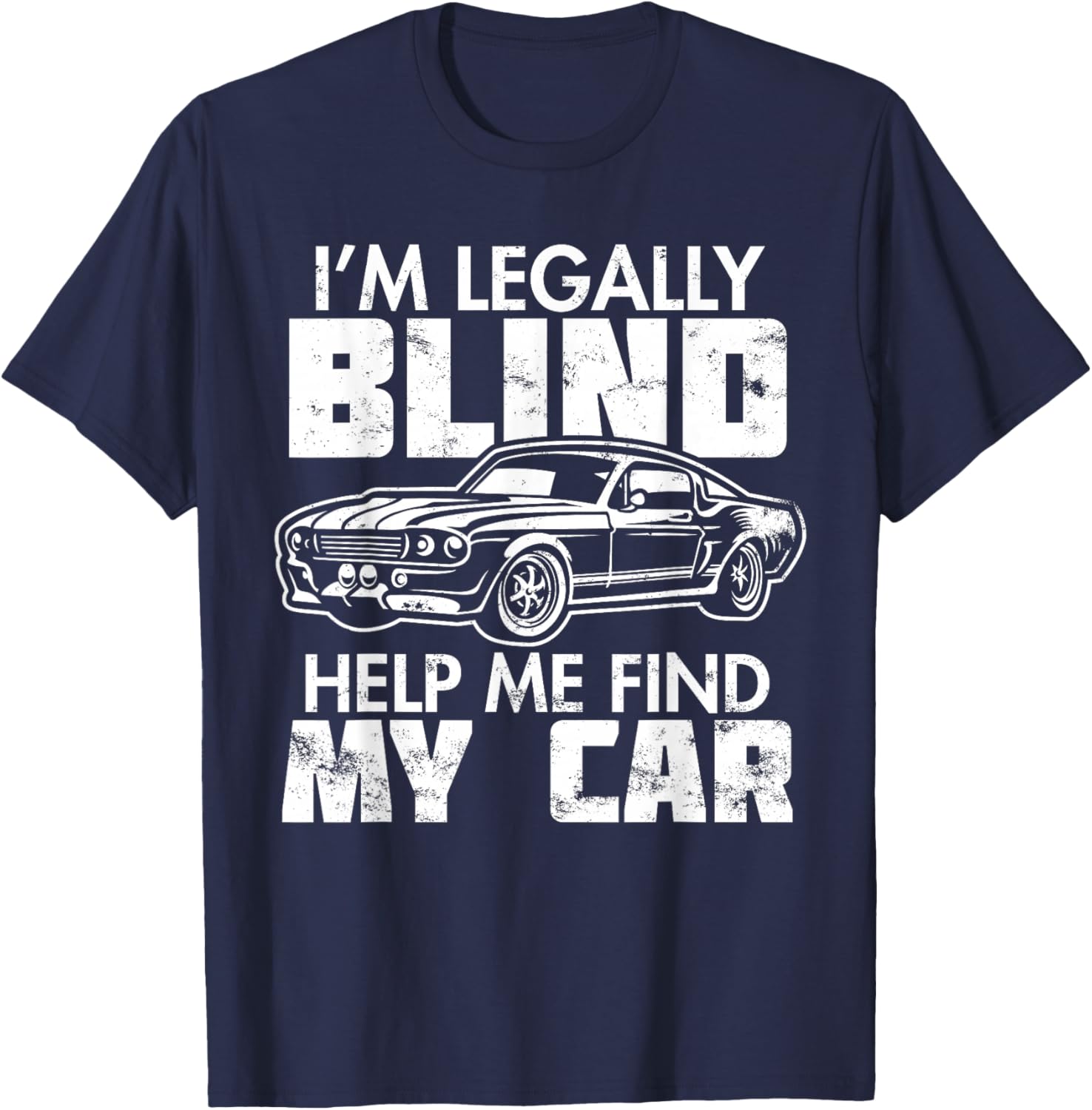 I'm Legally Blind Disability - Blindness Visually Impaired T-Shirt - T-Shirt | Navy