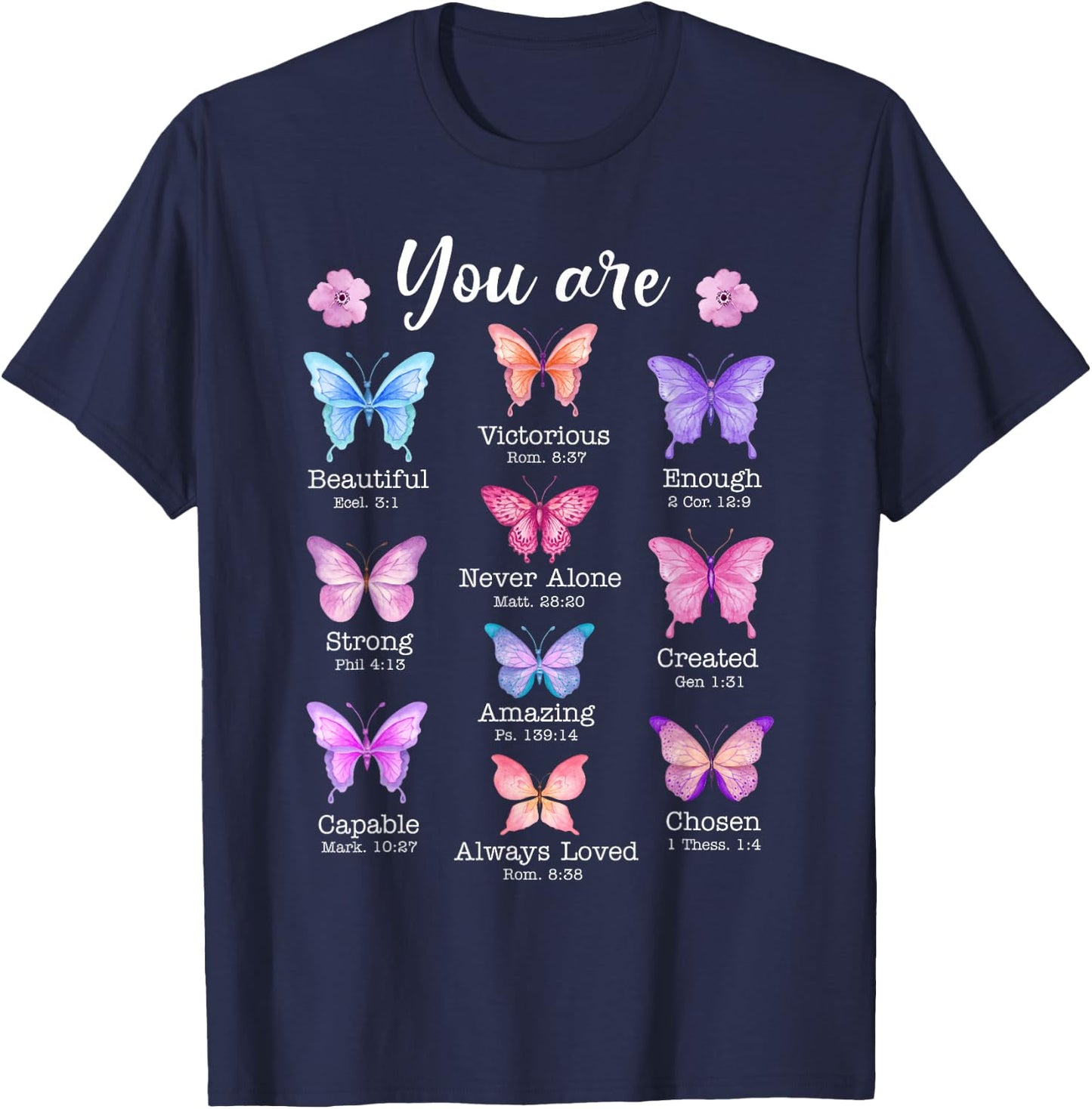 You Are Butterfly Beautiful Christian Religious Bible Verse T-Shirt - T-Shirt | Navy