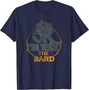 The Band It's OK, I'm With The Band T-Shirt - T-Shirt | Navy
