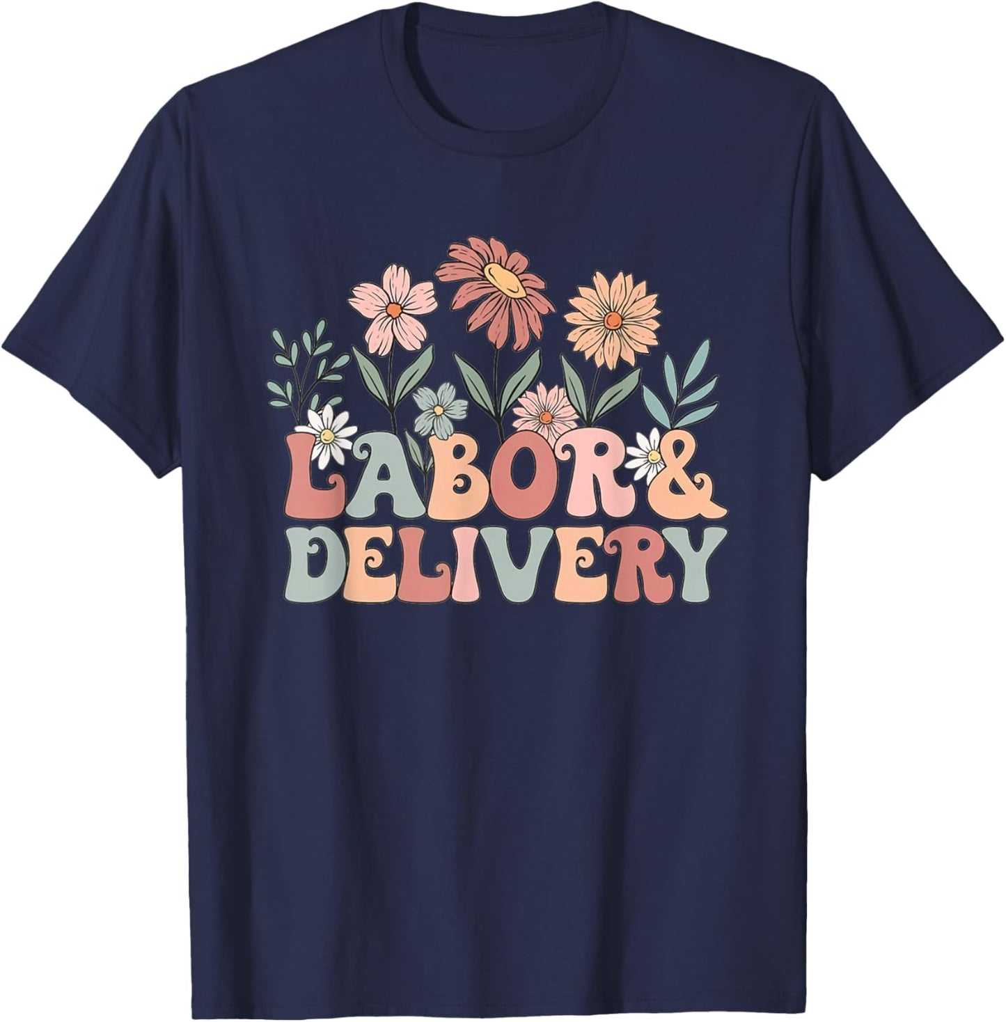 Retro Wildflowers Labor and Delivery Nurse Back To School T-Shirt - T-Shirt | Navy