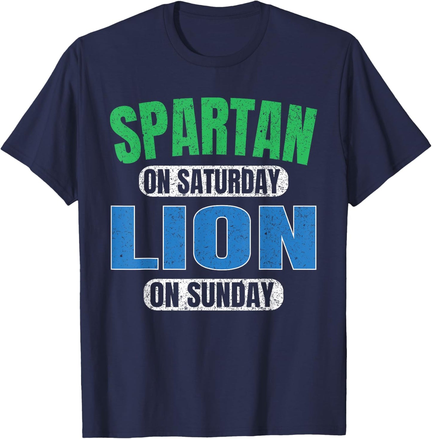 Spartan on Saturday Lion on Sunday Motivation Vintage Funny T-Shirt - T-Shirt | Navy