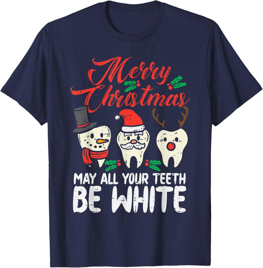 Merry Christmas Teeth Be White Funny Dentist Xmas Dental T-Shirt - T-Shirt | Navy
