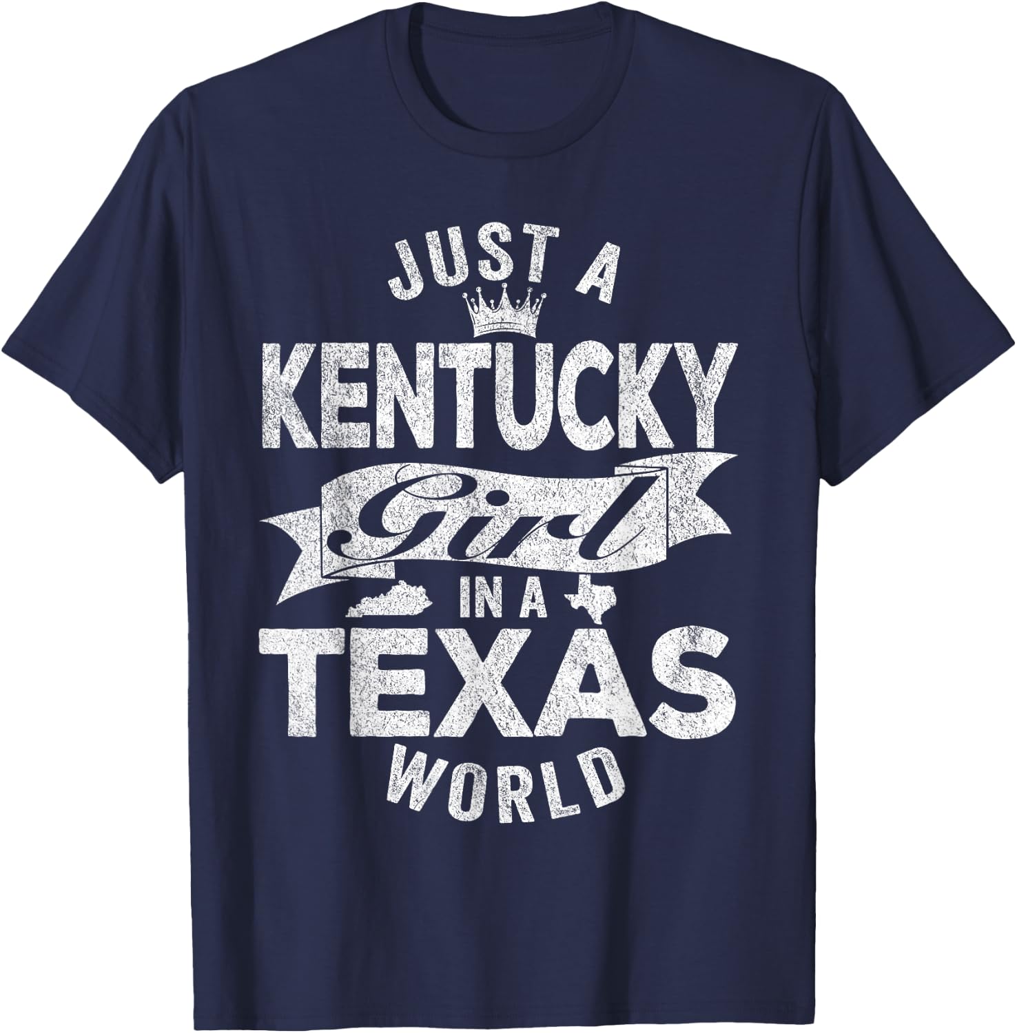 Just A Kentucky Girl In A Texas World T-Shirt - T-Shirt | Navy
