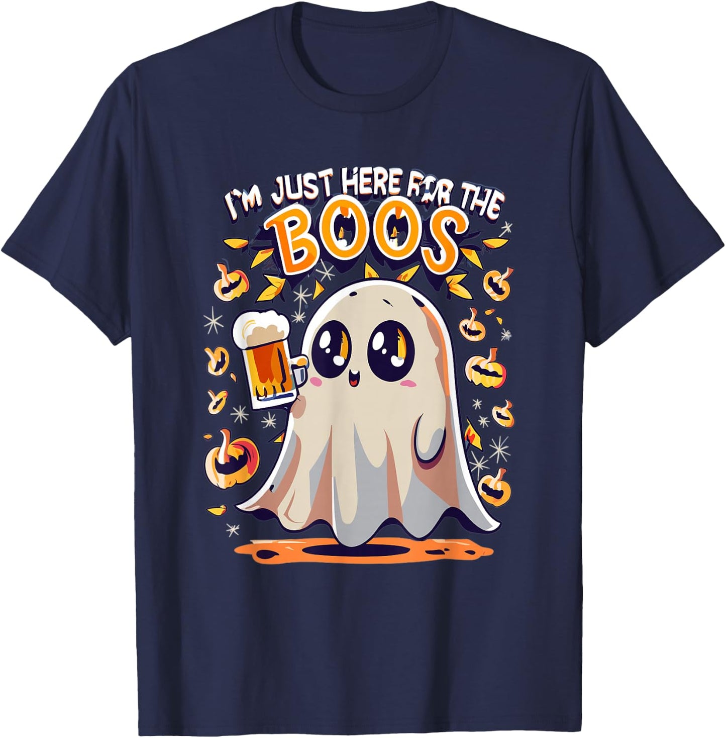 Funny Halloween Ghost Costume I'm Just Here for the Boos T-Shirt - T-Shirt | Navy