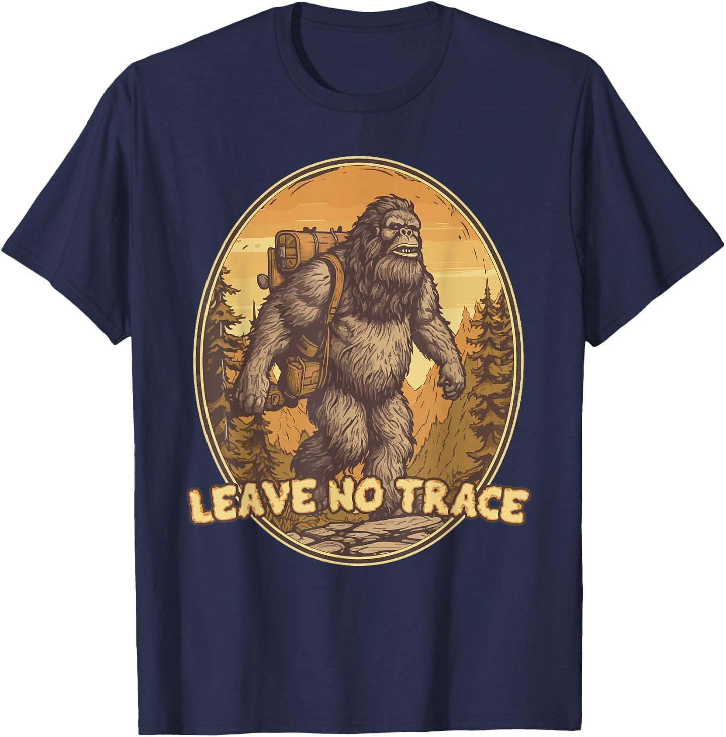 Hiking Bigfoot Leave No Trace Outdoors For Hikers T-Shirt - T-Shirt | Navy