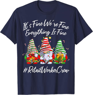 Retail Worker Crew Xmas Everything Is Fine Christmas Gnomie T-Shirt - T-Shirt | Navy