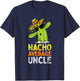Matching Family Uncle Joke Funny Nacho Average Uncle T-Shirt - T-Shirt | Navy