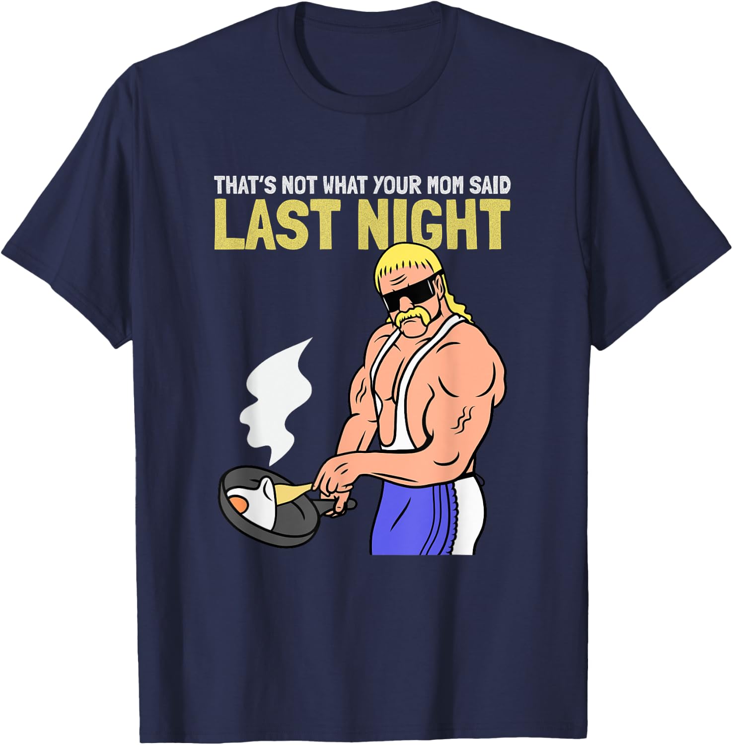 Funny Gym That’s Not What Your Mom Said Last Night Vintage T-Shirt - T-Shirt | Navy