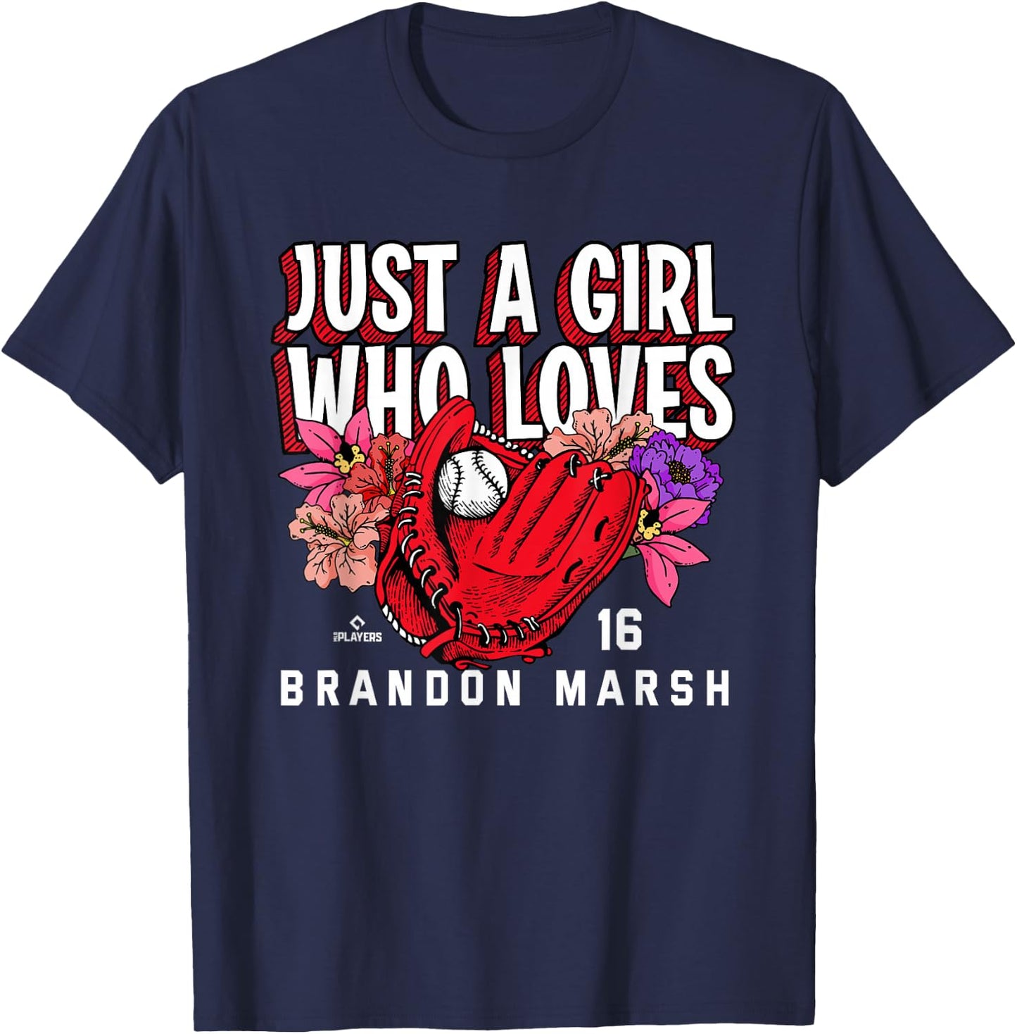 Just A Girl Who Loves Brandon Marsh Philadelphia MLBPA T-Shirt - T-Shirt | Navy