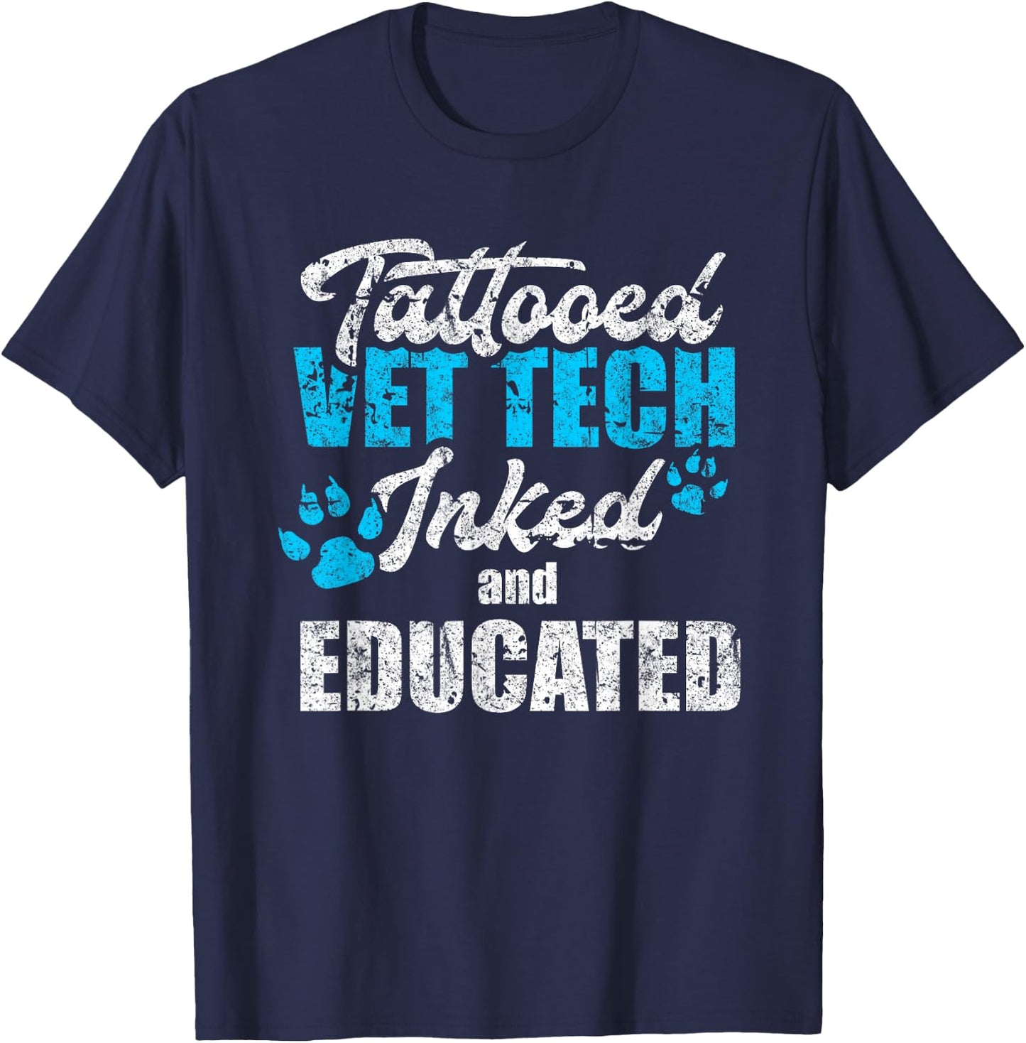 Tattooed Vet Tech Inked And Educated Vintage Vet Tech T-Shirt - T-Shirt | Navy