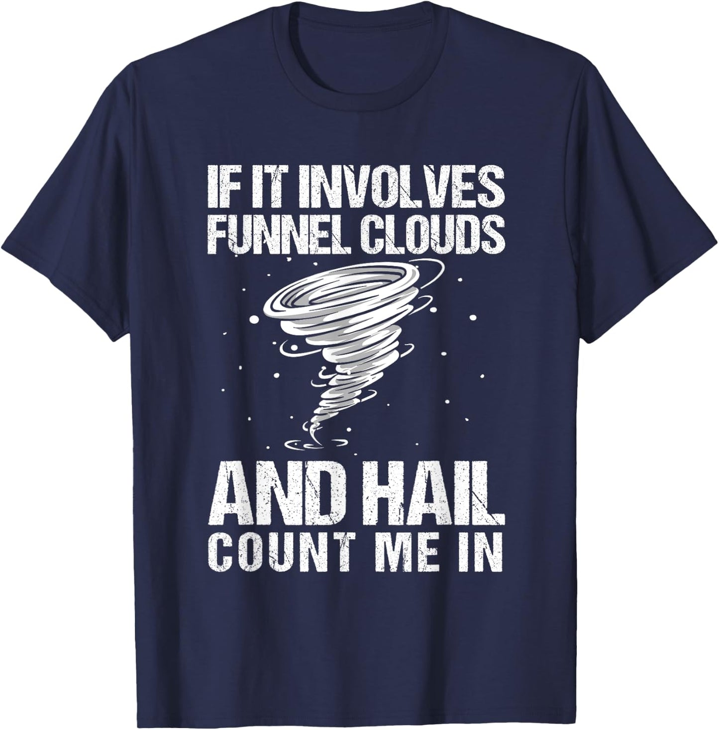 Storm chaser Tornado Storm chasing T-Shirt - T-Shirt | Navy