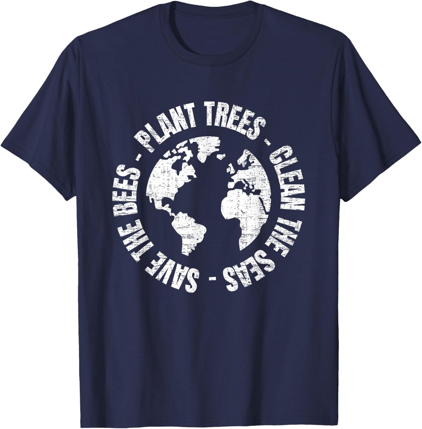 Save Bees Plant Trees Clean Seas Environmentalist Earth Day T-Shirt - T-Shirt | Navy