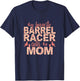My Favorite Barrel Racer Calls Me Mom Barrel Racing Mom T-Shirt - T-Shirt | Navy