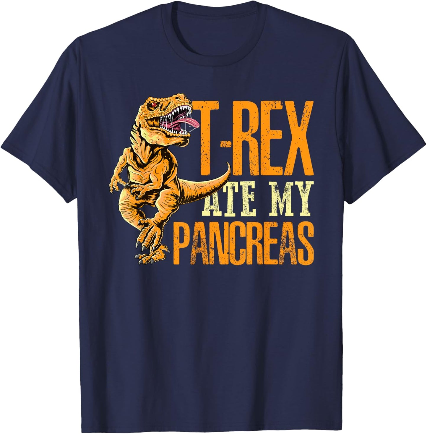 T Rex Ate My Pancreas Type 1 Diabetes Awareness Day Dinosaur T-Shirt - T-Shirt | Navy