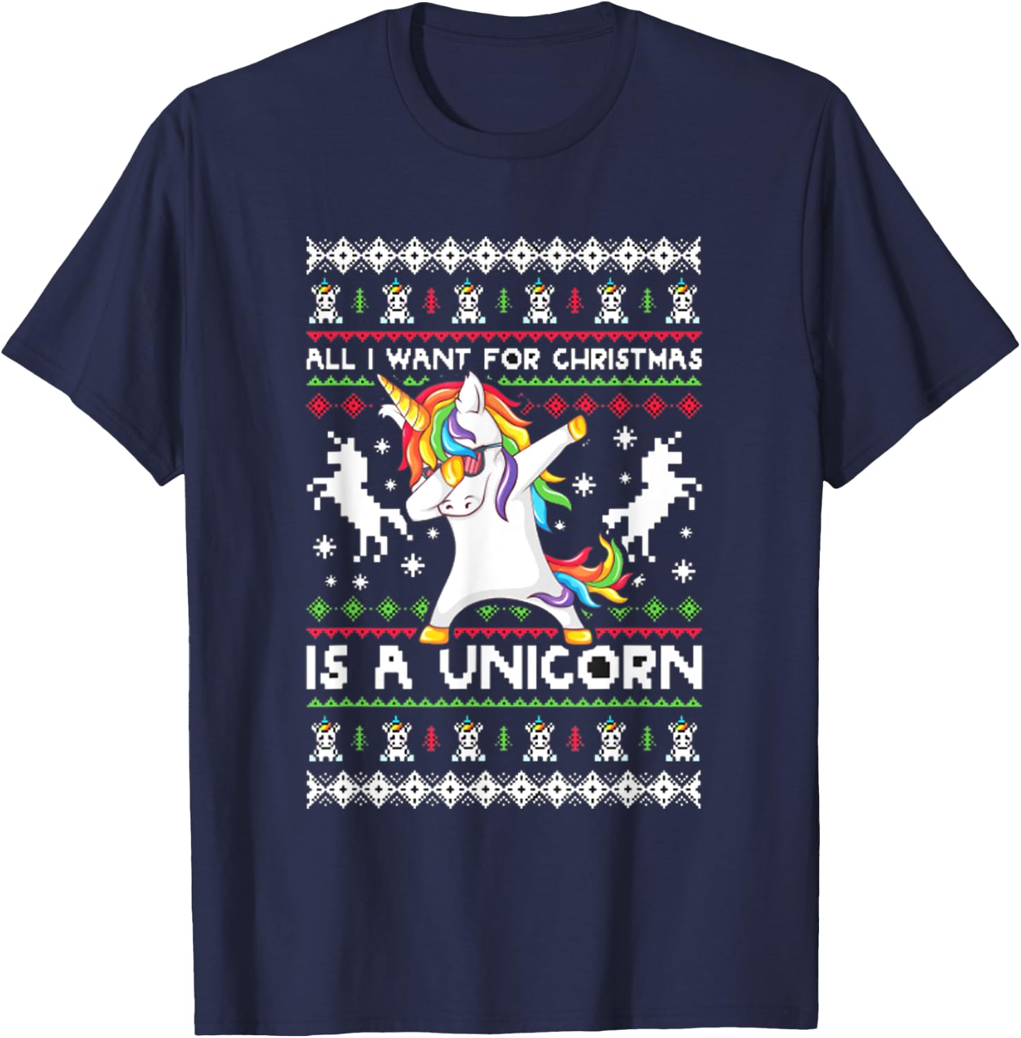 All I Want For Christmas Is A Unicorn T-Shirt - T-Shirt | Navy