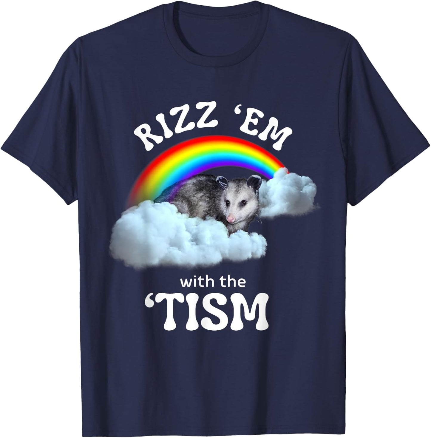 Autism Funny Rizz Em With The Tism Meme Autistic Opossum T-Shirt - T-Shirt | Navy