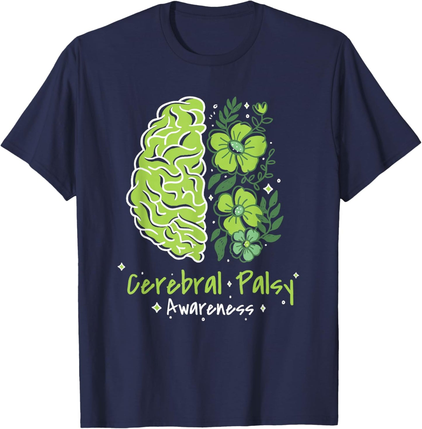 CP Brain Damage Cute Flowers Cerebral Palsy Awareness T-Shirt - T-Shirt | Navy