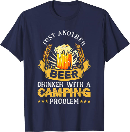 Just Another Beer Drinker With Camping Problem | Beer T-Shirt - T-Shirt | Navy
