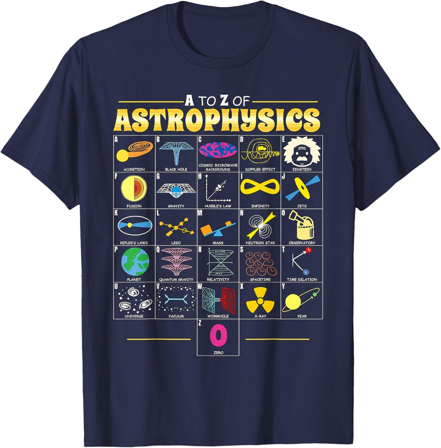 A To Z Astrophysics Funny Space Objects Science Lover Gift T-Shirt - T-Shirt | Navy