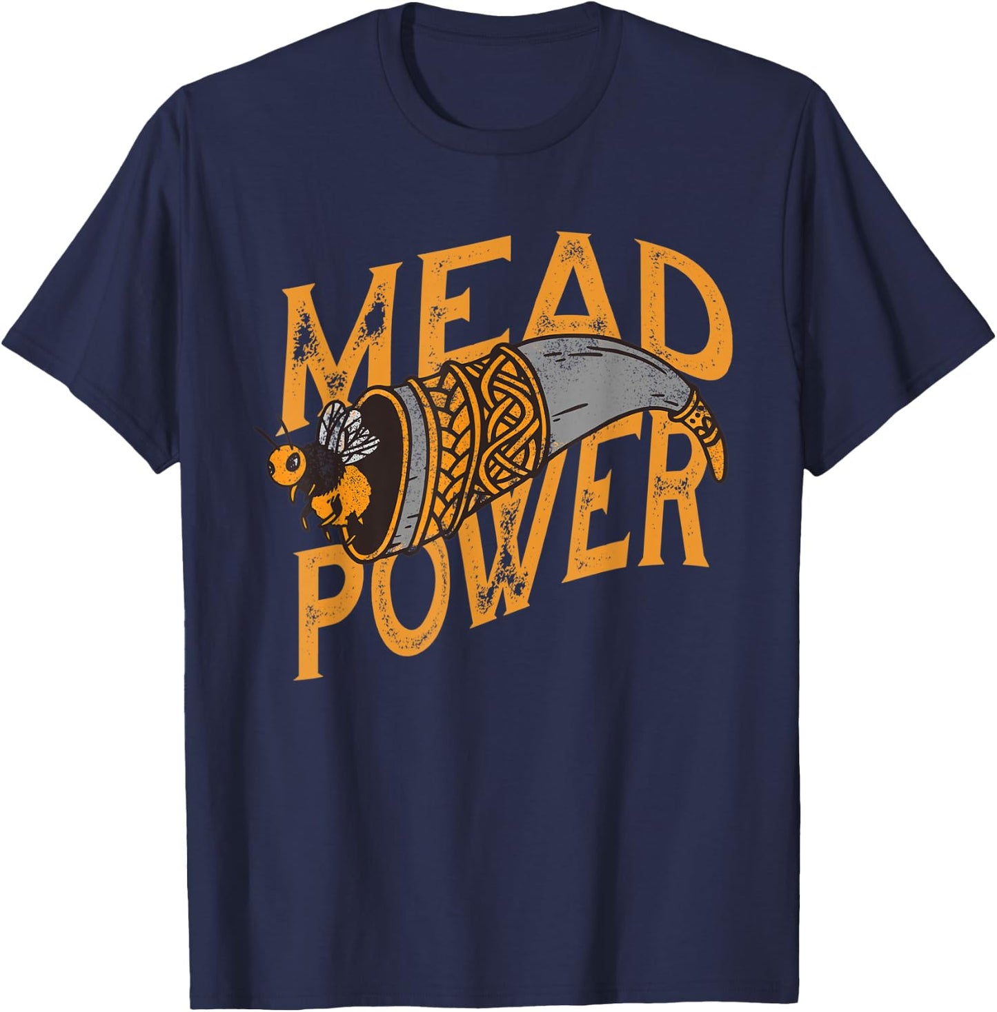 Mead Power Funny Honey Mead Beer Mead T-Shirt - T-Shirt | Navy