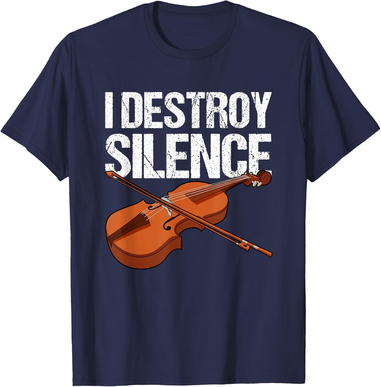 I destroy silence fiddle violin viola orchestra string T-Shirt - T-Shirt | Navy