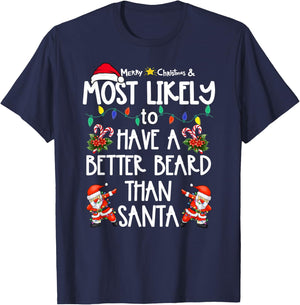 Most Likely To Have Better Beard Than Santa Christmas Family T-Shirt - T-Shirt | Navy