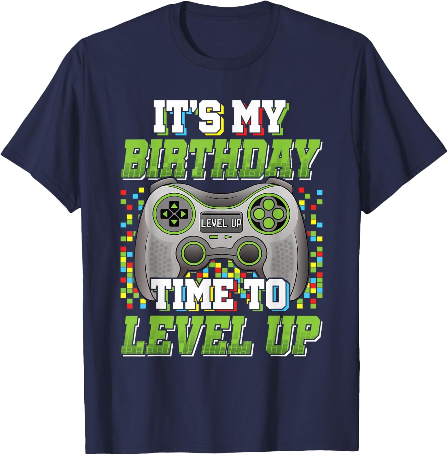It's My Birthday Time To Level Up Video Game Gaming Men Boys T-Shirt - T-Shirt | Navy