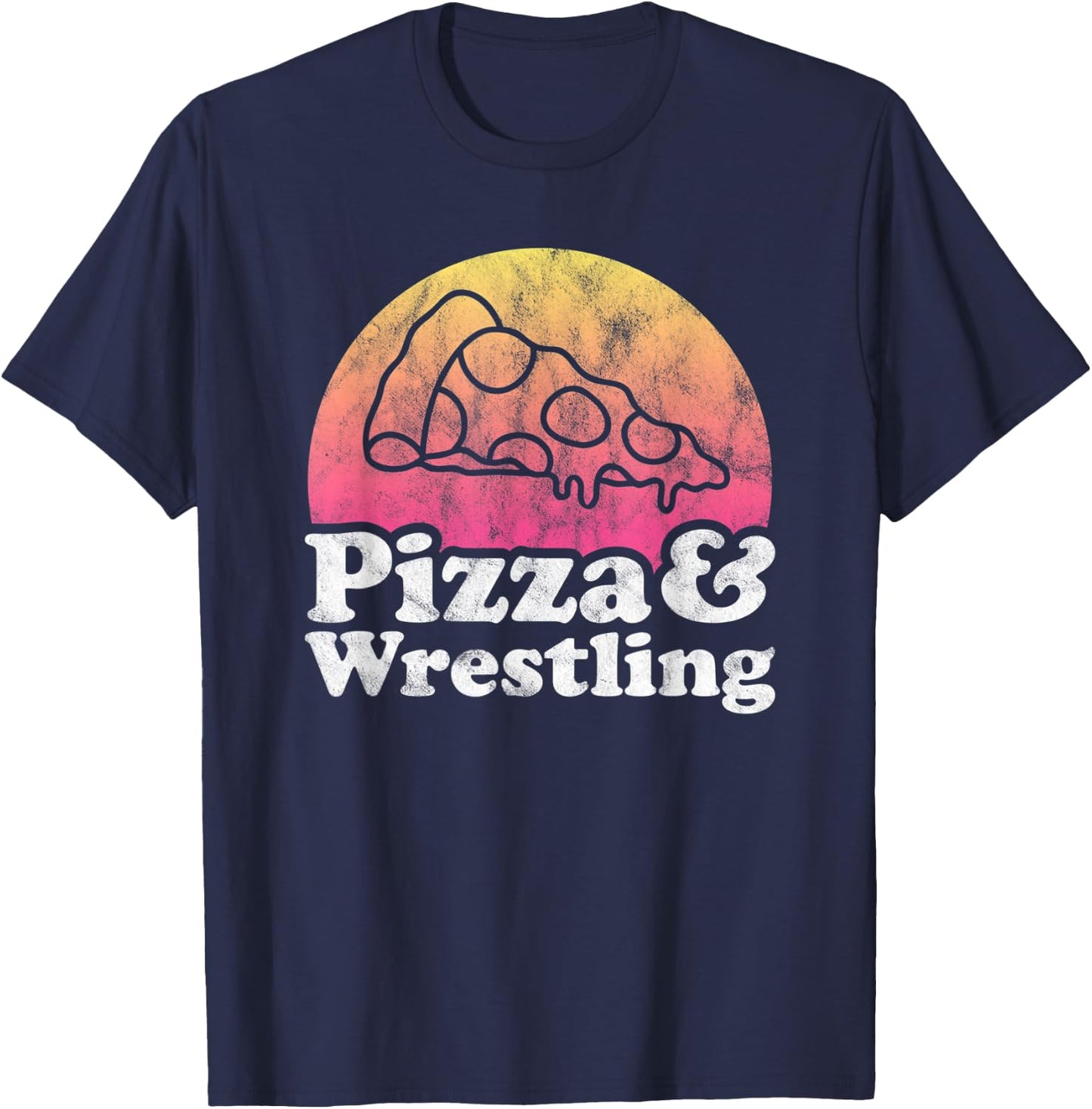 Pizza and Wrestling or Wrestler T-Shirt - T-Shirt | Navy