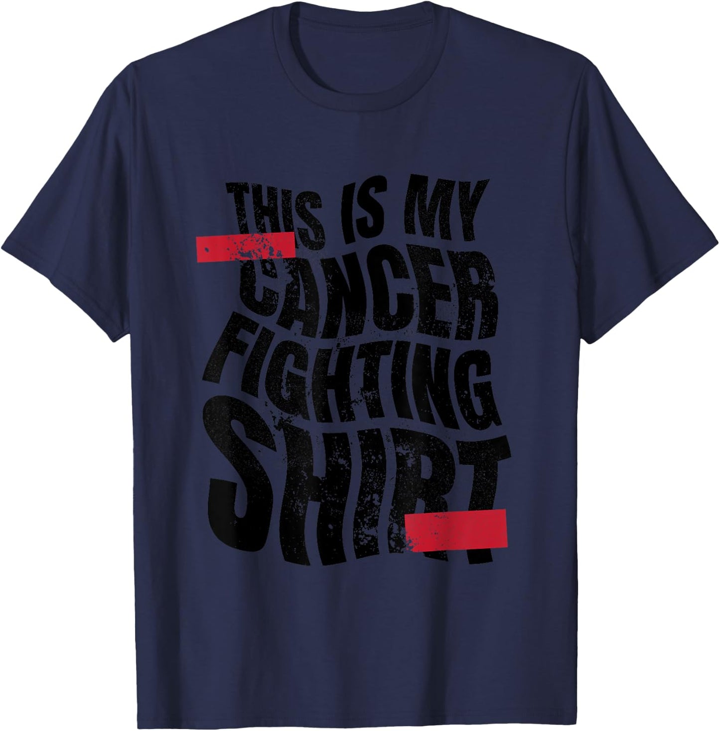 This Is My Cancer Fighting Shirt, Cancer Chemo Awareness T-Shirt - T-Shirt | Navy