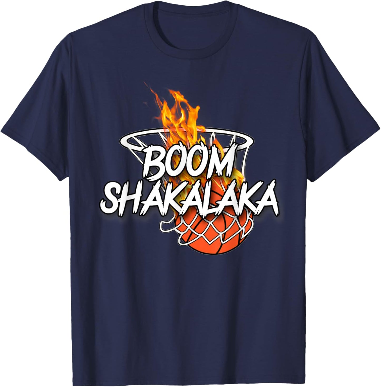 Basketball Boom Shakalaka - Lit On Fire Basketball T-Shirt - T-Shirt | Navy