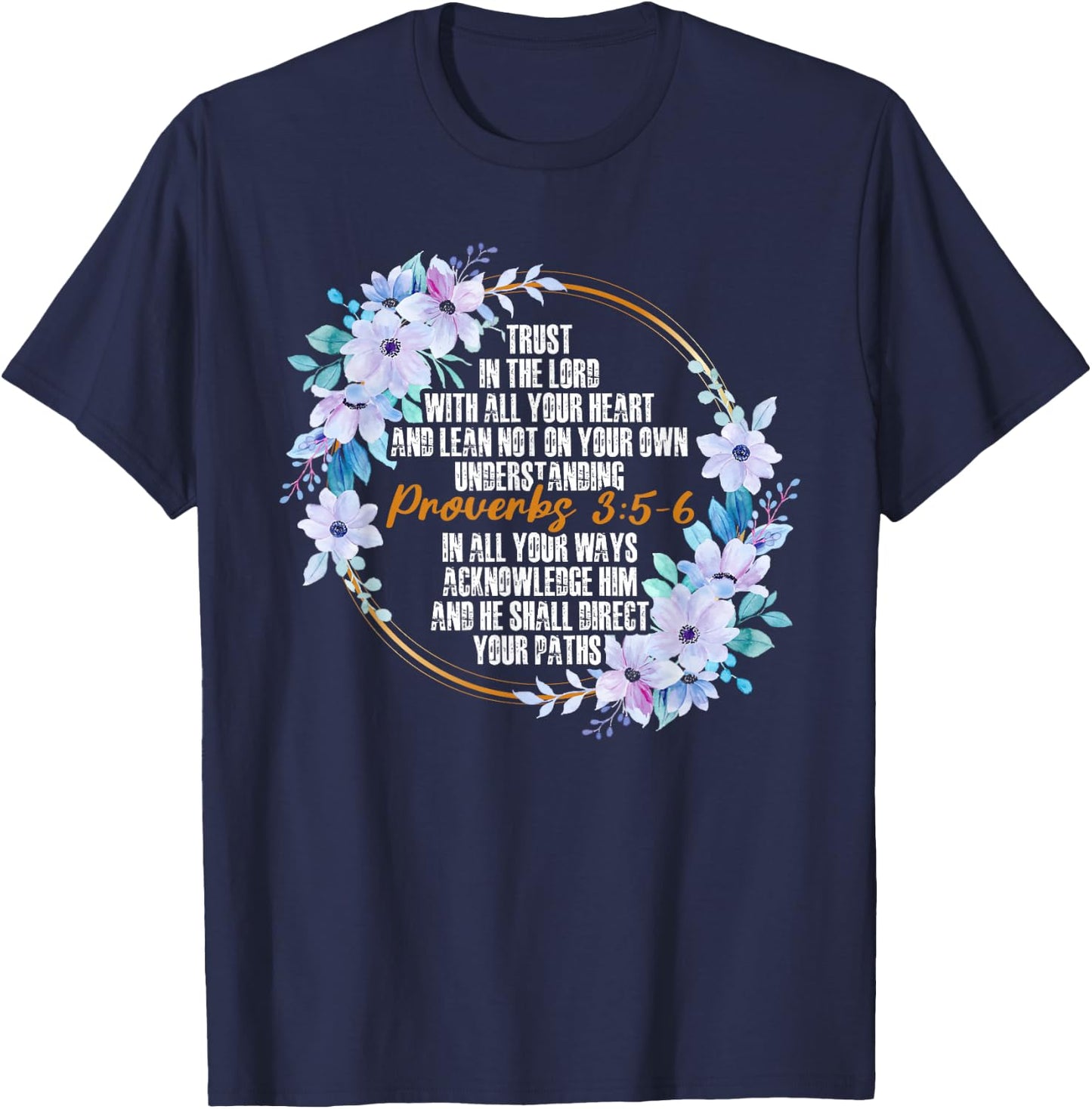 Proverbs 3:5-6 Bible Verse Religious Christian Men and Women T-Shirt - T-Shirt | Navy