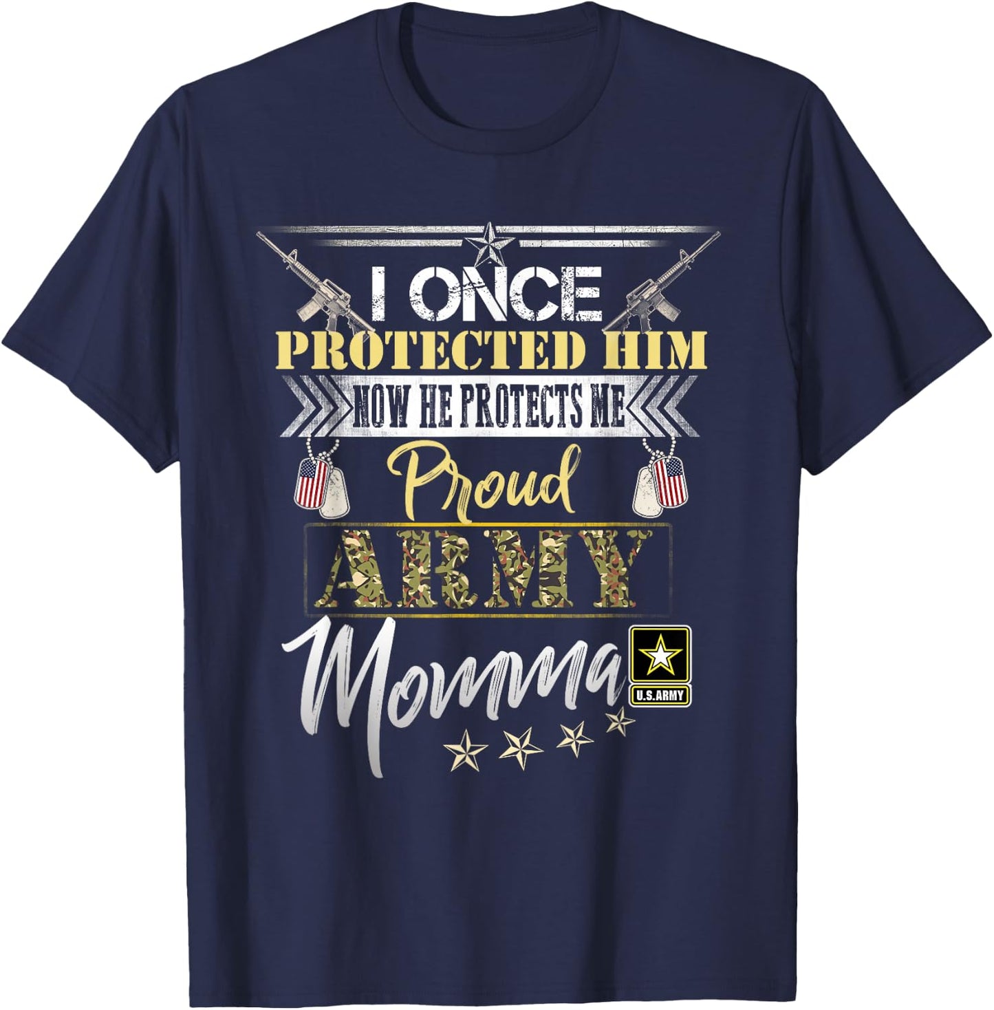 I Once Protected Him Now He Protects Me Proud Army Momma T-Shirt - T-Shirt | Navy