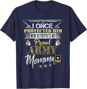 I Once Protected Him Now He Protects Me Proud Army Momma T-Shirt - T-Shirt | Navy