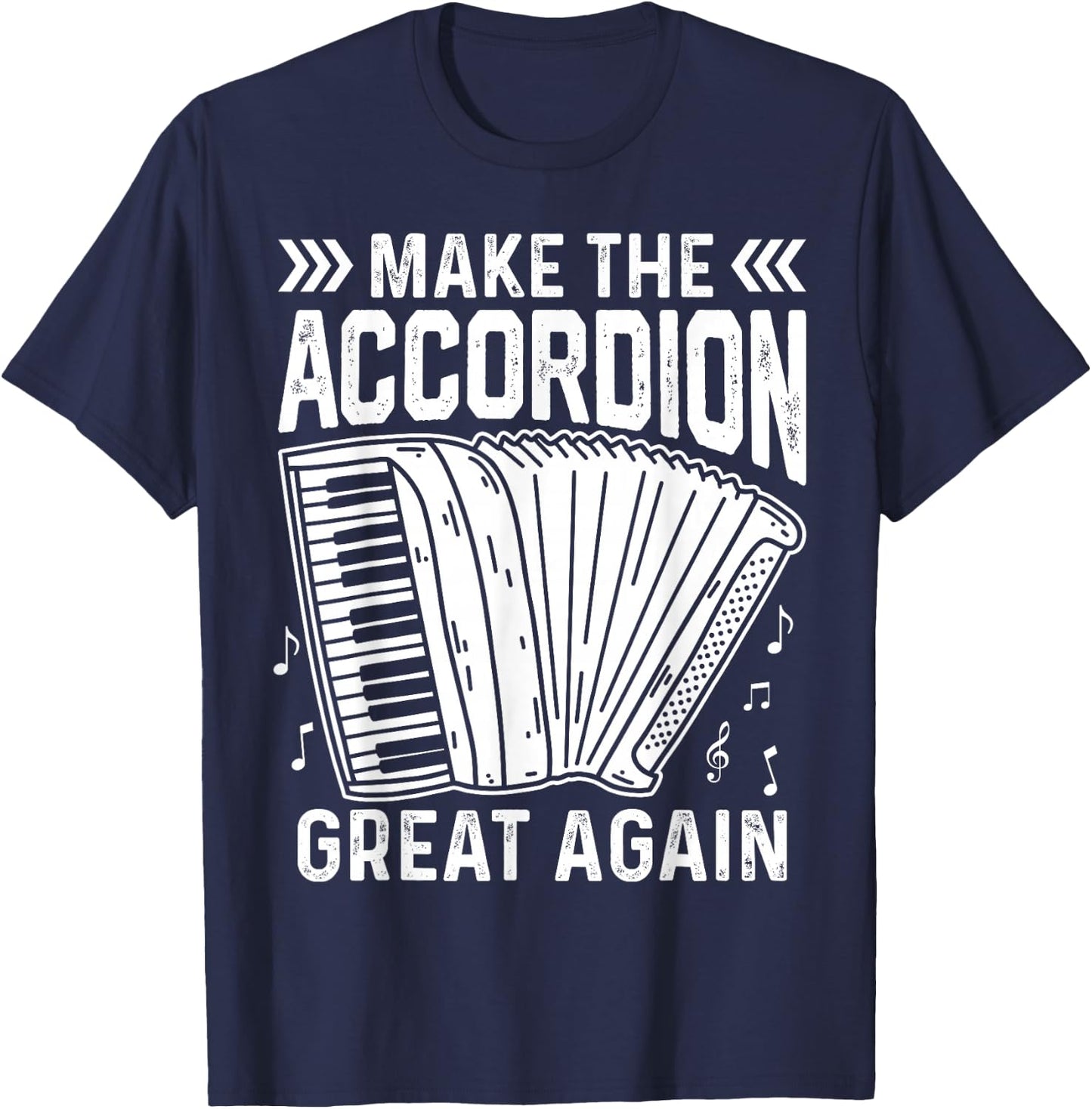 Make The Accordion Great Again T-Shirt - T-Shirt | Navy