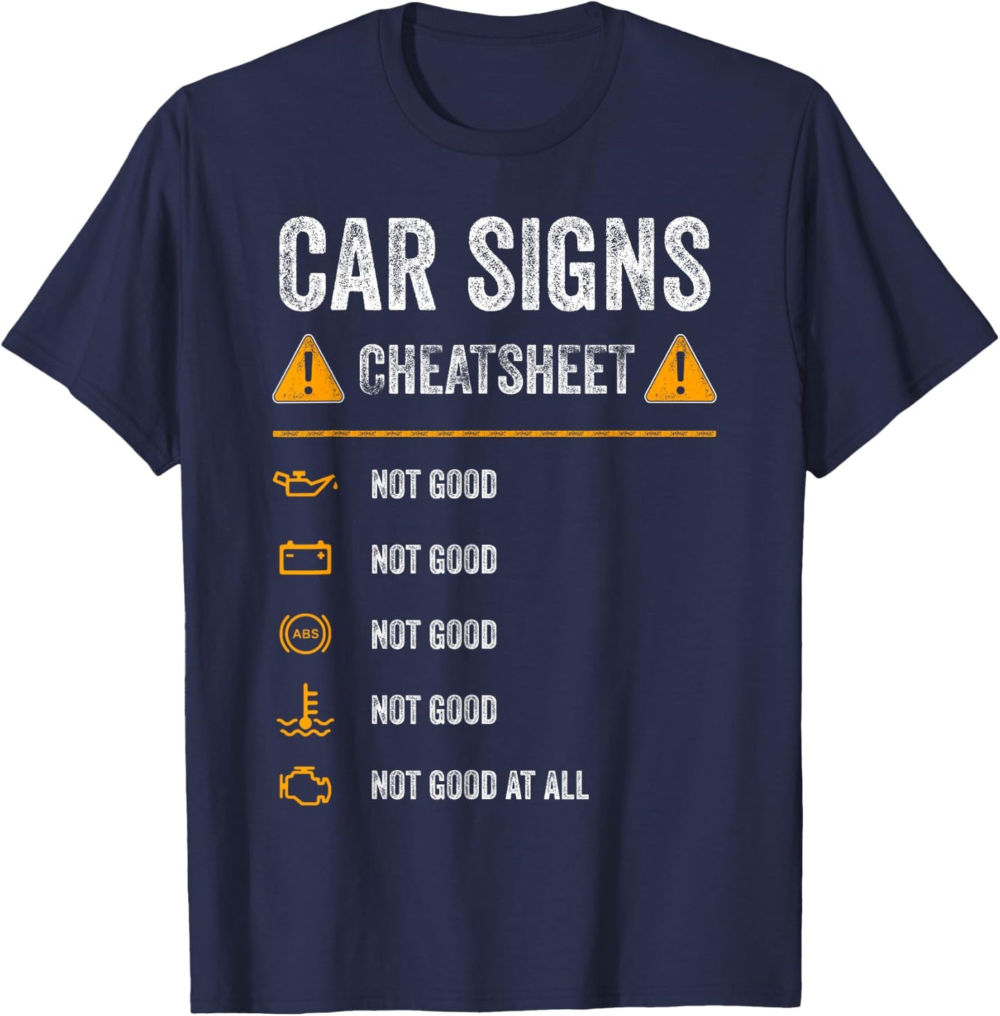 Funny Car Warning Signs Cheatsheet Warning Lights Mechanic T-Shirt - T-Shirt | Navy