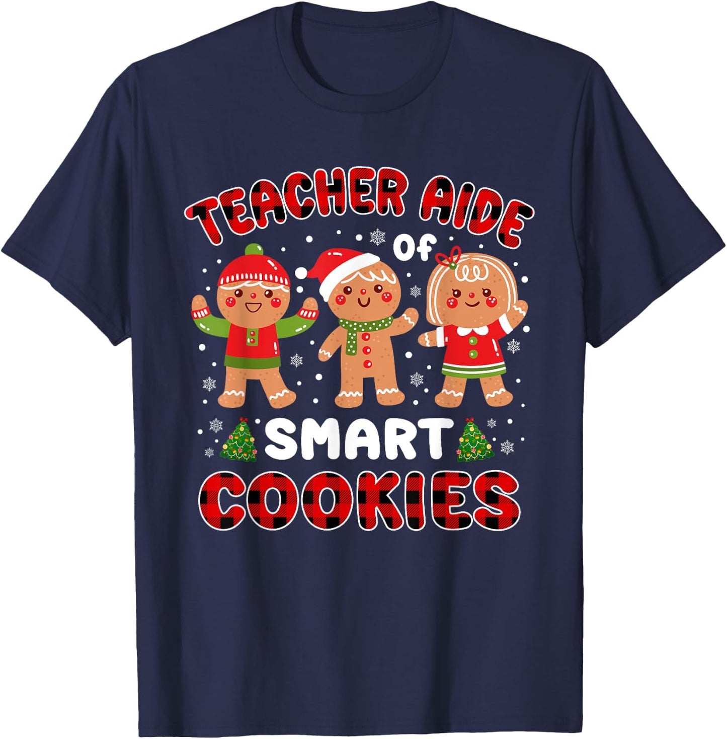 Teacher Aide Of Smart Cookies Buffalo Plaid Funny Christmas Men Women T-Shirt - T-Shirt | Navy